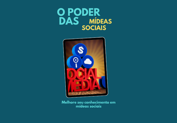 O poder das mídeas sociais